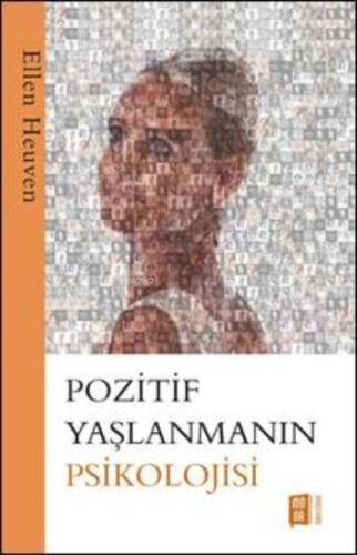 Pozitif Yaşlanmanın Psikolojisi - 1