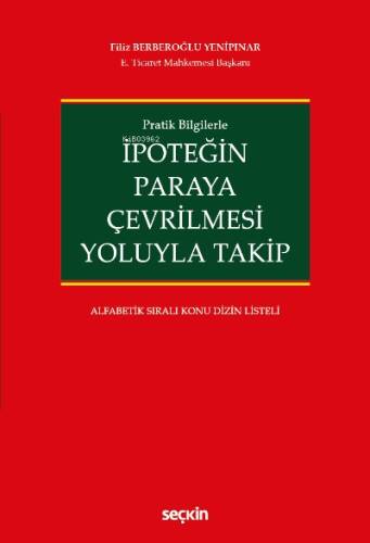 Pratik Bilgilerle İpoteğin Paraya Çevrilmesi Yoluyla Takip - 1