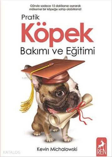 Pratik Köpek Bakımı ve Eğitimi - 1