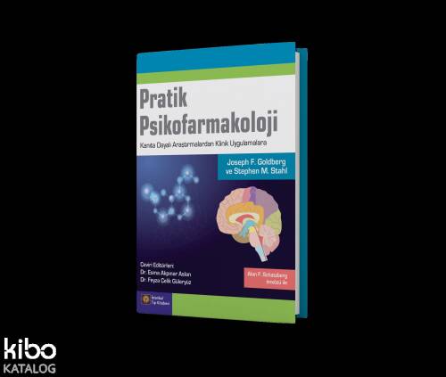 Pratik Psikofarmakoloji Kanıta Dayalı Araştırmalardan Klinik Uygulamalara - 1