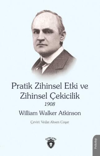 Pratik Zihinsel Etki ve Zihinsel Çekicilik 1908 - 1