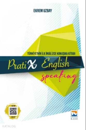 Pratix English Speaking;Türkiye'nin İlk İngilizce Konuşma Kitabı - 1