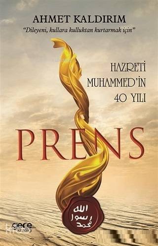 Prens; Hazreti Muhammed'in 40 Yılı - 1