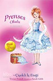 Prenses Okulu 13 - Prenses Chloe ve Çiçekli İç Eteği; Yakut Köşkler'de - 1