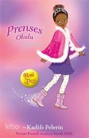 Prenses Okulu 16 - Prenses Olivia ve Kadife Pelerin; Yakut Köşkler'de, 7+ Yaş - 1