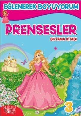 Prensesler; Eğlenerek Boyuyorum - 1