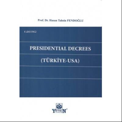 Presİdentİal Decrees ( Türkiye - Usa ) - 1