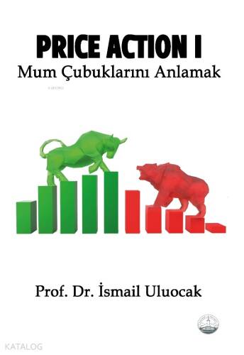 Price Action I;Mum Çubuklarını Anlamak - 1