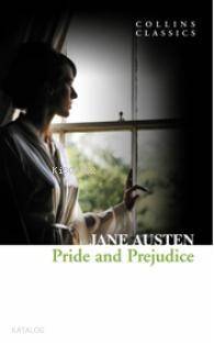 Pride and Prejudice; Collins Classics - 1