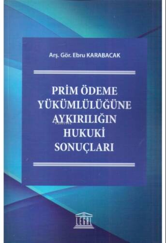 Prim Ödeme Yükümlülüğüne Aykırılığın Hukuki Sonuçları - 1