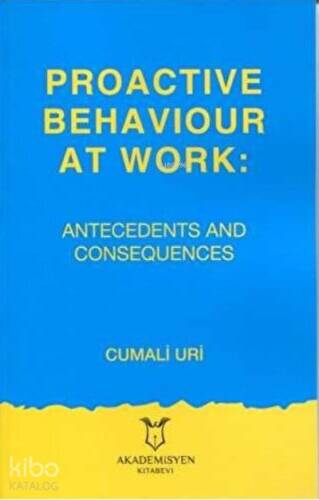 Proactive Behaviour at Work: Antecedents and Consequences - 1