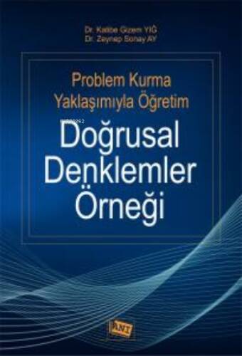 Problem Kurma Yaklaşımıyla Öğretim Doğrusal Denklemler Örneği - 1