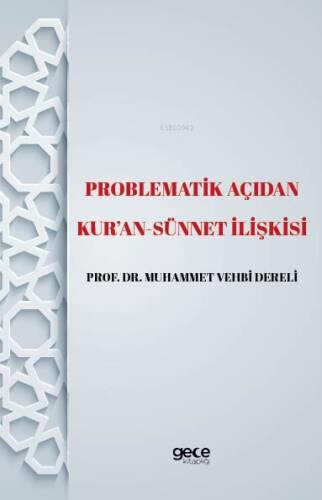 Problematik Açıdan Kur'an - Sünnet İlişkisi - 1