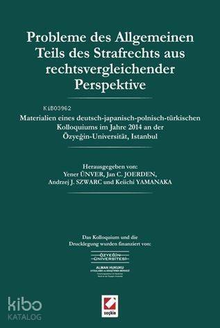 Probleme des Allgemeinen Teils Des Strafrechts Aus Rechtsvergleichender Perspektive - 1