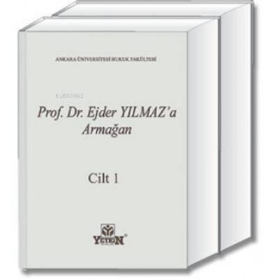 Prof. Dr. Ejder YILMAZ'a Armağan - 1