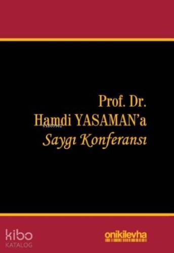 Prof. Dr. Hamdi Yasaman'a Saygı Konferansı - 1