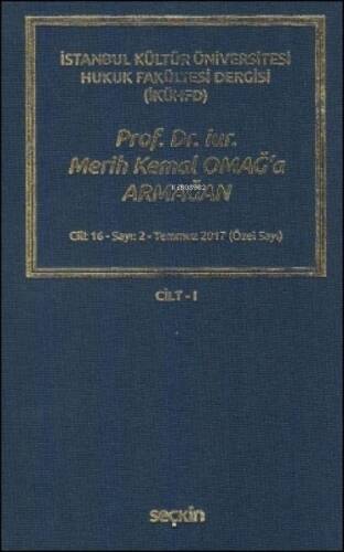 Prof. Dr. iur. Merih Kemal Omağ'a Armağan - Cilt: 1 - 1