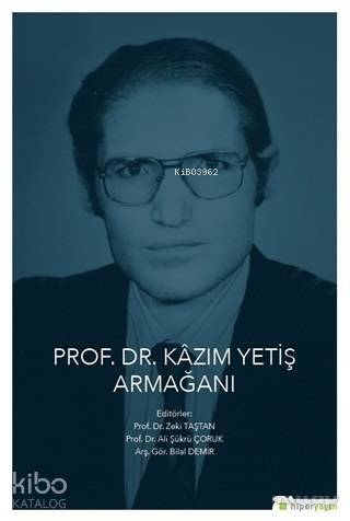 Prof. Dr. Kazım Yetiş Armağanı - 1