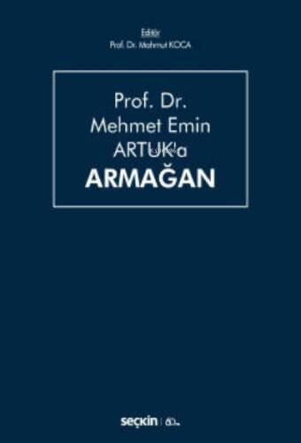 Prof. Dr. Mehmet Emin Artuk'a Armağan - 1