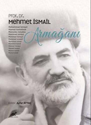 Prof. Dr. Mehmet İsmail Armağanı - 1