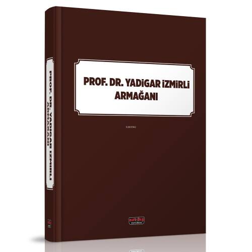 Prof. Dr. Yadigar İzmirli Armağanı - 1