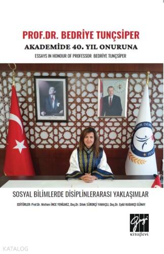 Prof.Dr. Bedriye Tunçsiper Akademide 40. Yıl Onuruna ;Essays In Honour Of Professor Bedriye Tunçsiper - 1