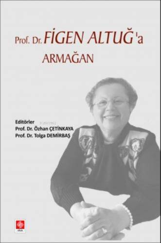 Prof.Dr. Figen Altuğ'a Armağan - 1