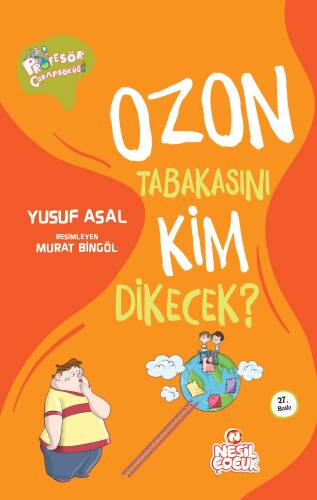 Profesör Çorapsöküğü - Ozon Tabakasını Kim Dikecek? - 1