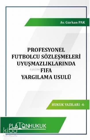 Profesyonel Futbolcu Sözleşmeleri Uyuşmazlıklarında FIFA Yargılama Usulü - 1