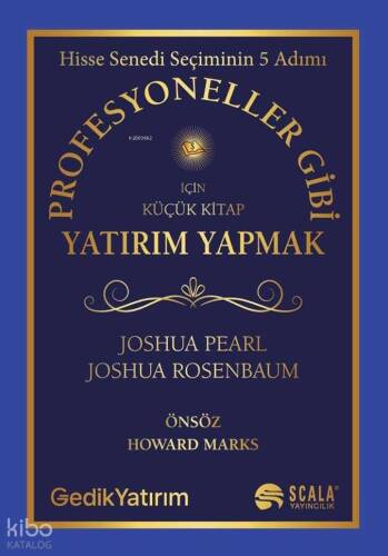 Profesyoneller Gibi Yatırım Yapmak İçin Küçük Kitap - Hisse Senedi Seçiminin 5 Adımı - 1