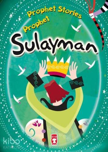 PROPHET STORIES – PROPHET SULAYMAN - 1