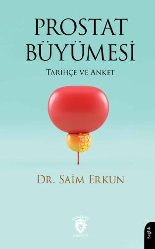 Prostat Büyümesi;Tarihçe ve Anket - 1