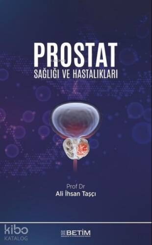 Prostat Sağlığı ve Hastalıkları - 1