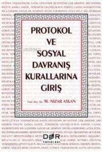 Protokol ve Sosyal Davranış Kurallarına Giriş - 1