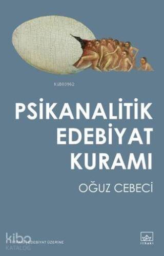 Psikanalitik Edebiyat Kuramı - 1