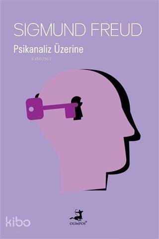 Psikanaliz Üzerine - 1