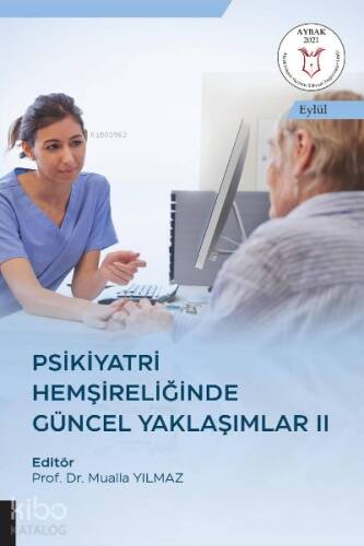 Psikiyatri Hemşireliğinde Güncel Yaklaşımlar II ( Aybak 2021 Eylül ) - 1