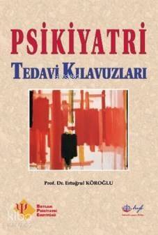 Psikiyatri Tedavi Kılavuzları - 1