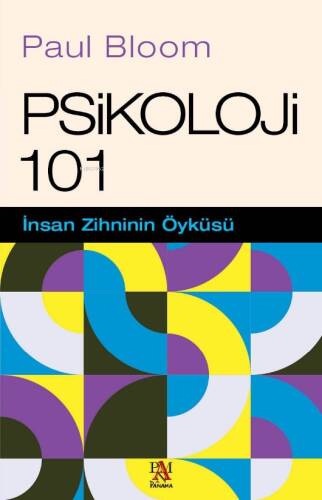 Psikoloji 101;İnsan Zihninin Öyküsü - 1