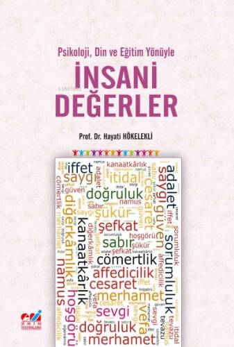 Psikoloji, Din ve Eğitim Yönüyle İnsani Değerler - 1