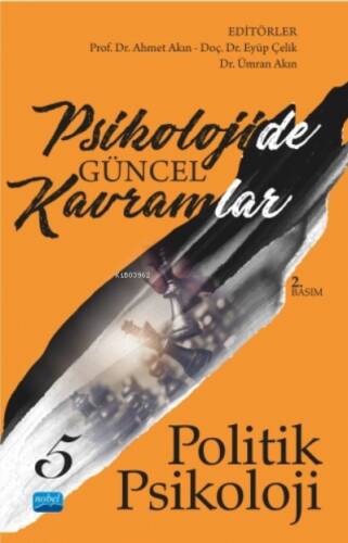 Psikolojide Güncel Kavramlar - 5 - Politik Psikoloji - 1