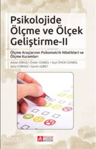 Psikolojide Ölçme ve Ölçek Geliştirme II; Ölçme Araçlarının Psikometrik Nitelikleri ve Ölçme Kuramları - 1