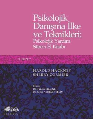 Psikolojik Danışma İlke ve Teknikleri : Psikolojik Yardım Süreci El Kitabı - 1