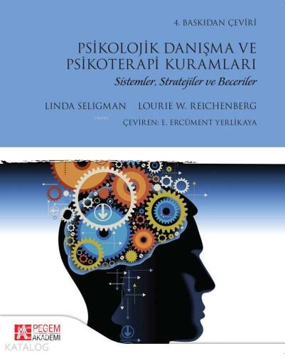 Psikolojik Danışma ve Psikoterapi Kuramları; Sistemler, Stratejiler ve Beceriler - 1