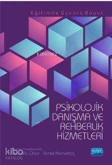 Psikolojik Danışma ve Rehberlik Hizmetleri; Eğitimde Üçüncü Boyut - 1