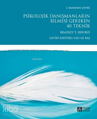 Psikolojik Danışmanların Bilmesi Gereken 40 Teknik - 1