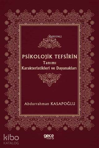 Psikolojik Tefsirin Tanımı Karakteristikleri ve Dayanakları - 1