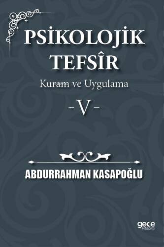 Psikolojik Tefsîr Kuram ve Uygulama 5 - 1