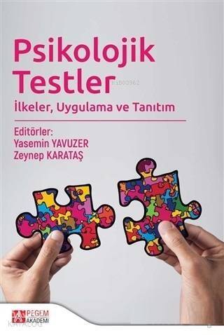 Psikolojik Testler; İlkeler, Uygulama ve Tanıtım - 1