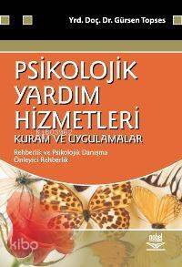 Psikolojik Yardım Hizmetleri Kuram ve Uygulamaları - 1